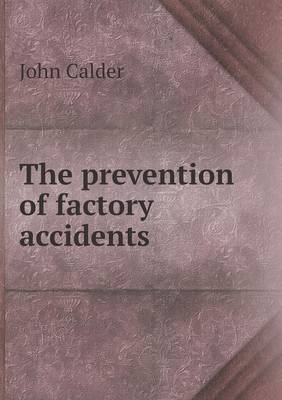 The prevention of factory accidents