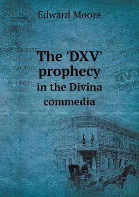 The 'DXV' prophecy in the Divina commedia