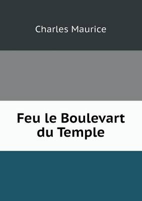 Feu le Boulevart du Temple