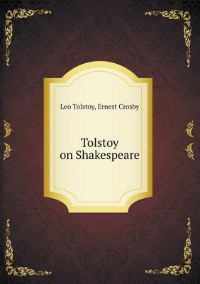 Tolstoy on Shakespeare