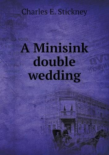A Minisink double wedding