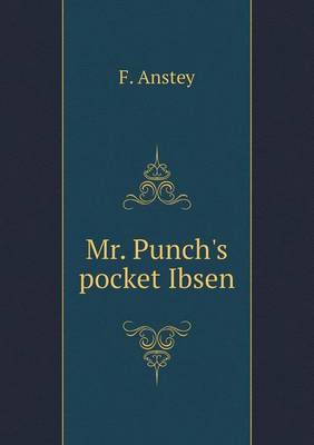 Mr. Punch's pocket Ibsen