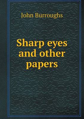 Sharp eyes and other papers