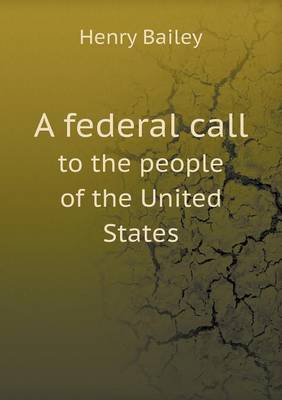 A federal call to the people of the United States