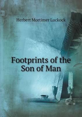 Footprints of the Son of Man