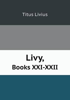 Livy, Books XXI-XXII