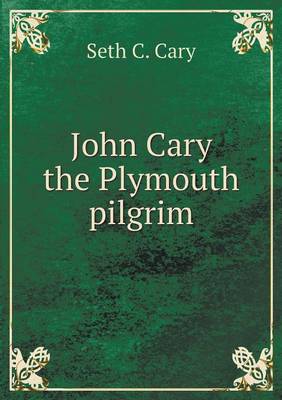 John Cary the Plymouth pilgrim