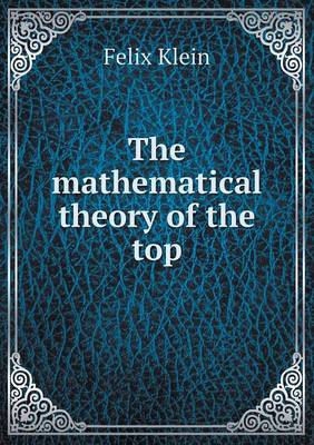 The mathematical theory of the top