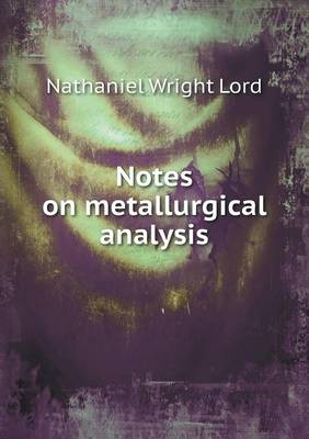 Notes on metallurgical analysis