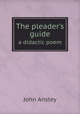 The pleader's guide a didactic poem