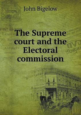 The Supreme court and the Electoral commission
