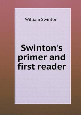 Swinton's primer and first reader