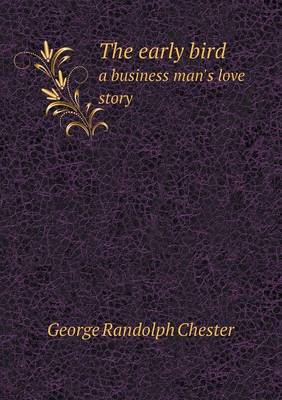 The early bird a business man's love story