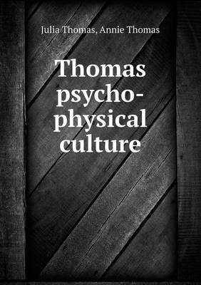 Thomas psycho-physical culture