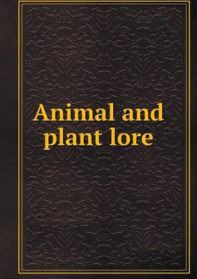Animal and plant lore