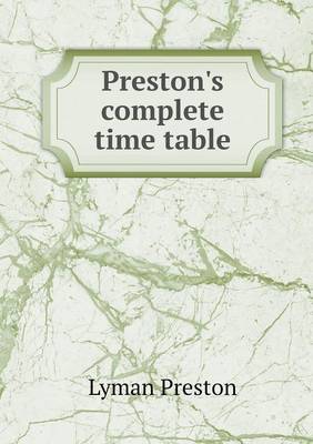 Preston's Complete Time Table