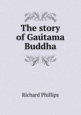 The Story of Gau Tama Buddha
