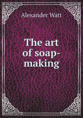 The Art of Soap-Making