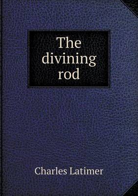 The Divining Rod