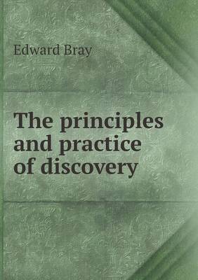 The Principles and Practice of Discovery