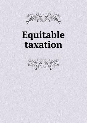 Equitable taxation
