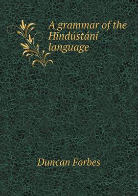 A grammar of the Hindustani language