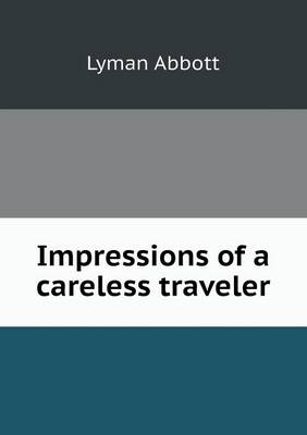 Impressions of a careless traveler