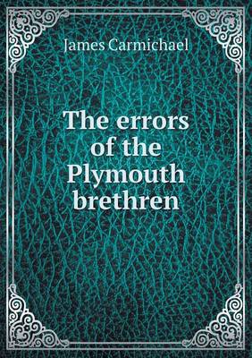 The errors of the Plymouth brethren
