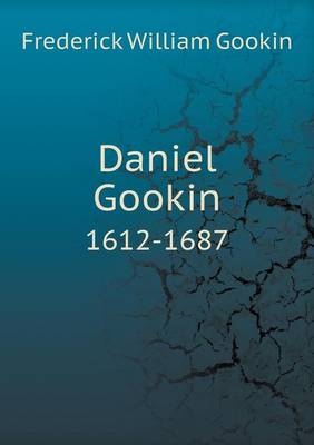 Daniel Gookin 1612-1687