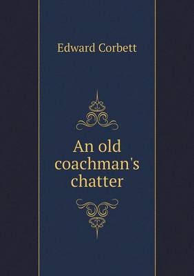 An old coachman's chatter
