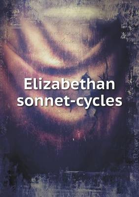 Elizabethan sonnet-cycles