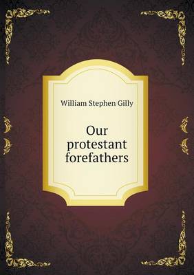 Our protestant forefathers