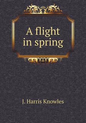A flight in spring