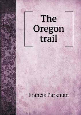 The Oregon trail