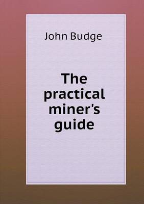 The practical miner's guide