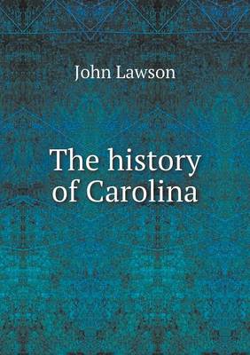 The history of Carolina