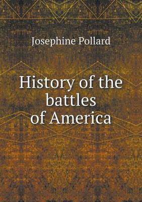 History of the battles of America