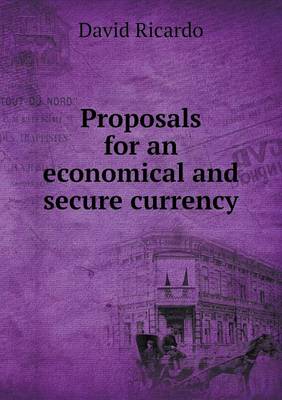 Proposals for an economical and secure currency