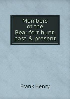 Members of the Beaufort hunt, past & present