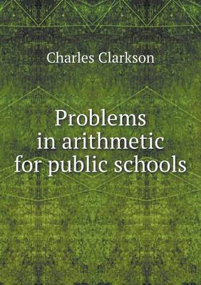 Problems in arithmetic for public schools