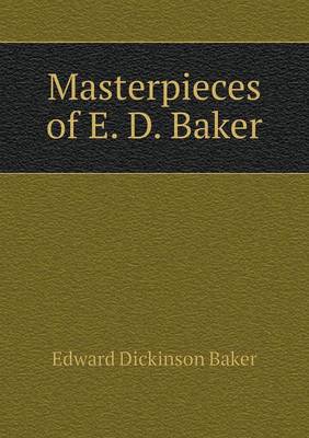 Masterpieces of E. D. Baker