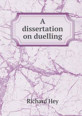 A dissertation on duelling
