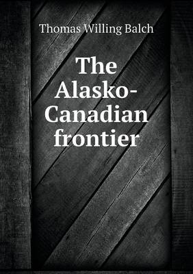 The Alasko-Canadian frontier