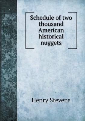 Schedule of two thousand American historical nuggets