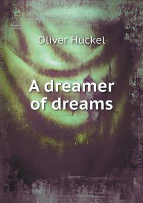 A dreamer of dreams