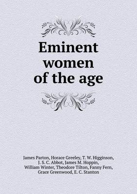 Eminent women of the age