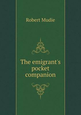 The emigrant's pocket companion