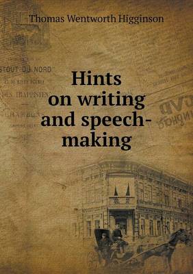 Hints on writing and speech-making