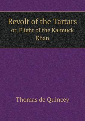 Revolt of the Tartars or, Flight of the Kalmuck Khan