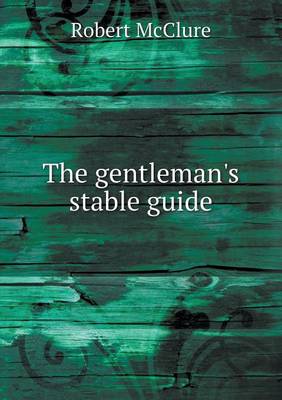The gentleman's stable guide